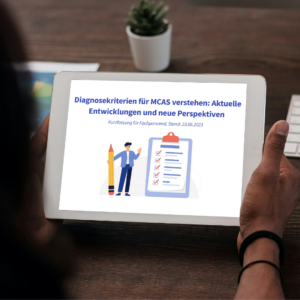 MCAS-Diagnosekriterien verstehen - Aktuelle Entwicklungen und neue Perspektiven: die Kurzversion für Fachpersonal